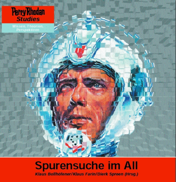 Spurensuche im All : Perry Rhodan Studies, PDF eBook