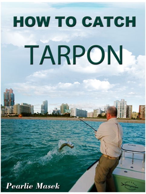 How To Catch Tarpon, EPUB eBook