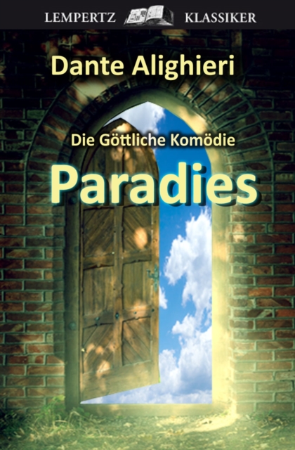 Die Gottliche Komodie - Dritter Teil: Paradies : Original-Materialien zu "Inferno" von Dan Brown, EPUB eBook