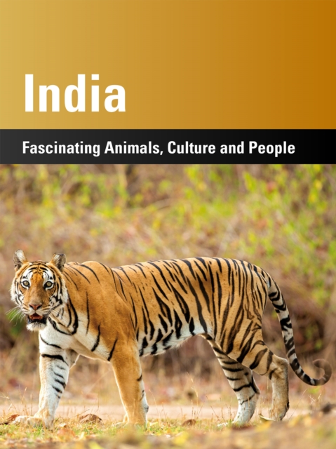 India : Fascinating Animals, Cultura and People, EPUB eBook