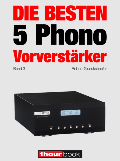 Die besten 5 Phono-Vorverstarker (Band 3) : 1hourbook, EPUB eBook