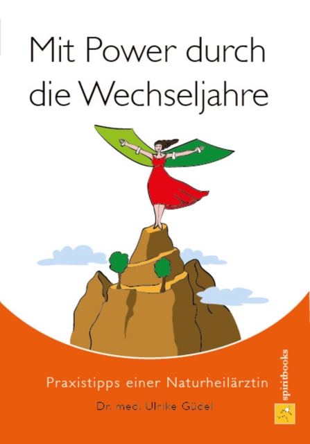 Mit Power durch die Wechseljahre : Praxistipps einer Naturheilarztin, EPUB eBook