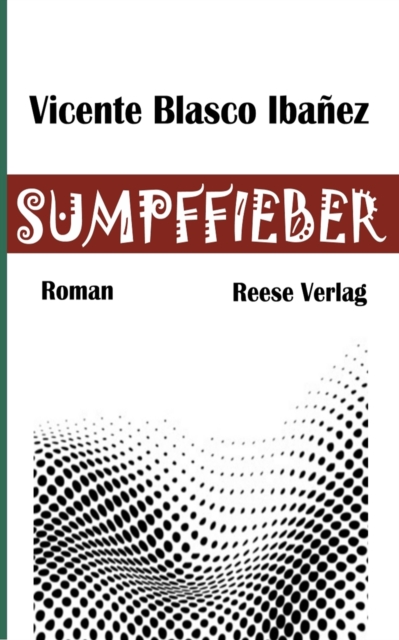 Sumpffieber : Roman, EPUB eBook
