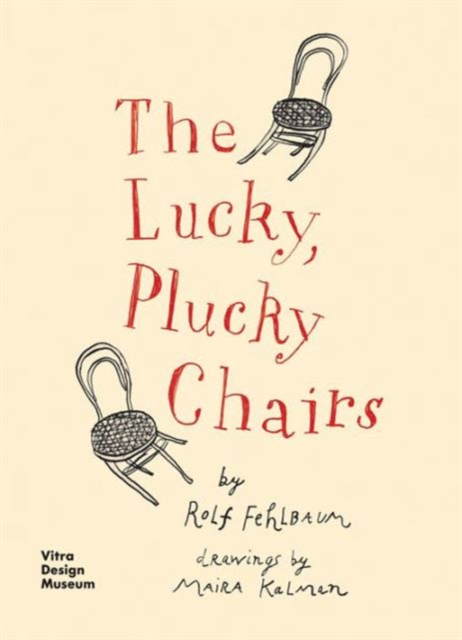The Lucky, Plucky Chairs, Hardback Book