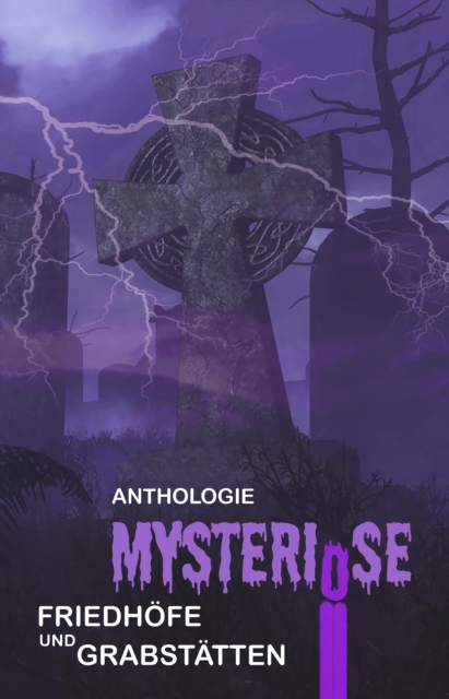 Mysteriose Friedhofe und Grabstatten, EPUB eBook