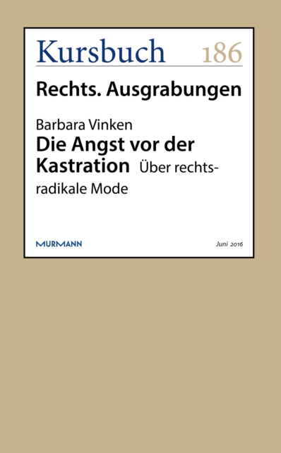 Die Angst vor der Kastration : Uber rechtsradikale Mode, EPUB eBook