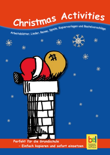 Christmas Activities : Arbeitsblatter, Lieder, Reime, Spiele, Kopiervorlagen und Bastelvorschlage fur den Unterricht, EPUB eBook