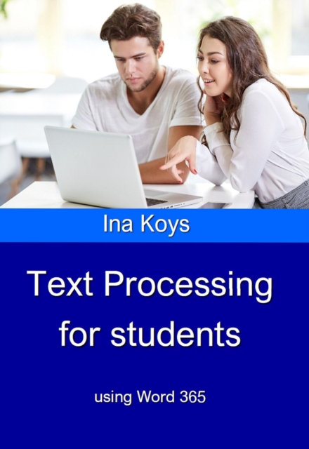 Text Processing for Students : using Word 365, EPUB eBook