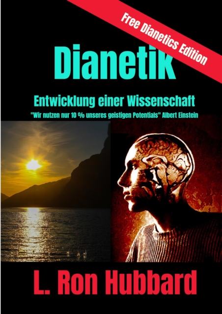 Dianetik - Entwicklung einer Wissenschaft : Wir nutzen nur 10 % unseres geistigen Potentials, EPUB eBook
