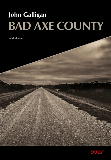 Bad Axe County : Kriminalroman, EPUB eBook