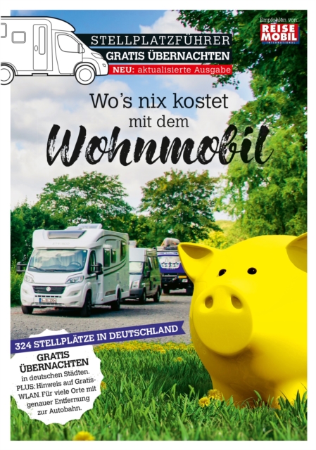 Stellplatzfuhrer Gratis Ubernachten : Wo's nix kostet mit dem Wohnmobil, EPUB eBook