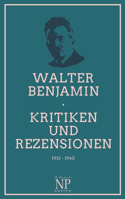 Kritiken und Rezensionen : 1912 - 1940, EPUB eBook