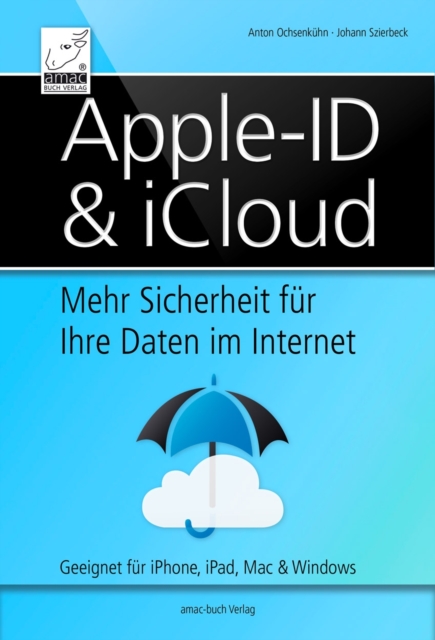 Apple ID & iCloud : Mehr Sicherheit fur Ihre Daten im Internet, EPUB eBook