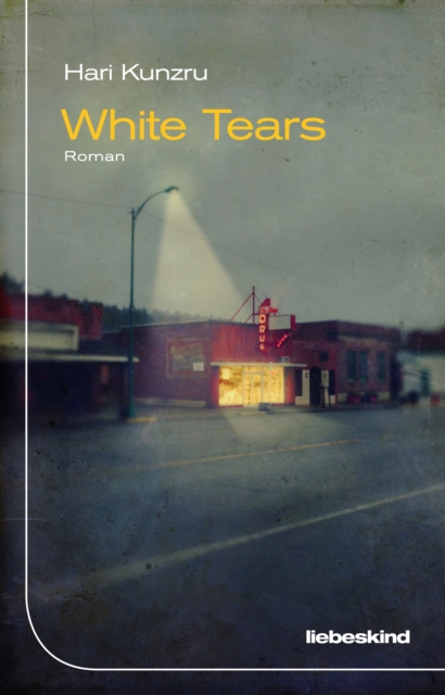 White Tears : Roman, EPUB eBook
