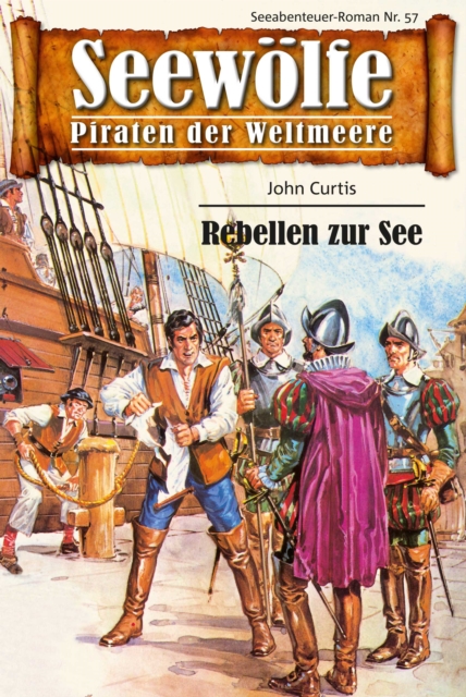 Seewolfe - Piraten der Weltmeere 57 : Rebellen zur See, EPUB eBook