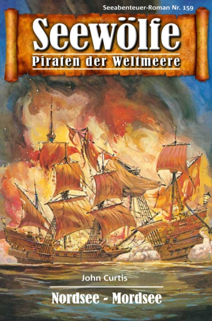 Seewolfe - Piraten der Weltmeere 159 : Nordsee - Mordsee, EPUB eBook
