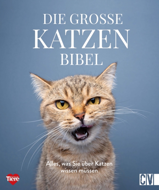 Die groe Katzenbibel : Alles, was Sie uber Katzen wissen mussen, PDF eBook
