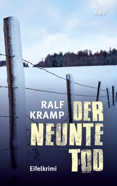 Der neunte Tod : Kriminalroman aus der Eifel, EPUB eBook