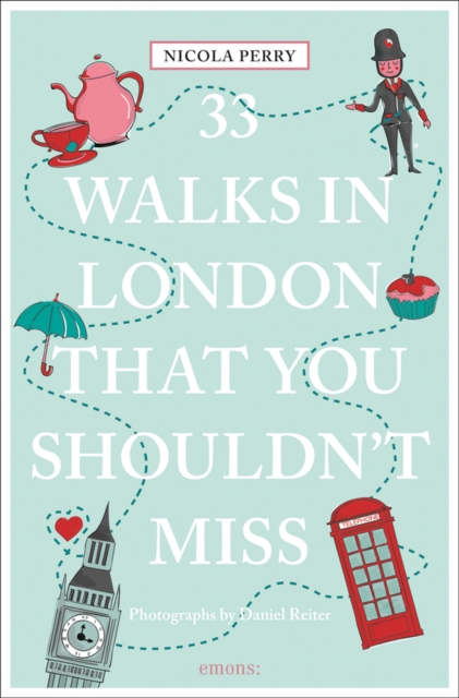 33 Walks in London the You Must Not Miss, Paperback / softback Book