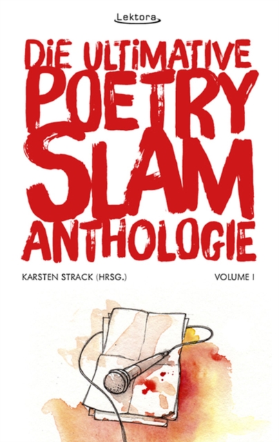 Die ultimative Poetry-Slam-Anthologie I, EPUB eBook
