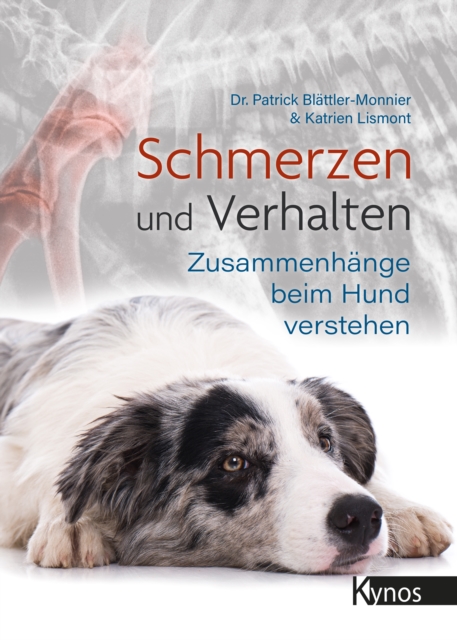 Schmerzen und Verhalten : Zusammenhange beim Hund verstehen, EPUB eBook