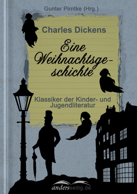 Eine  Weihnachtsgeschichte : Klassiker der Kinder- und Jugendliteratur, EPUB eBook