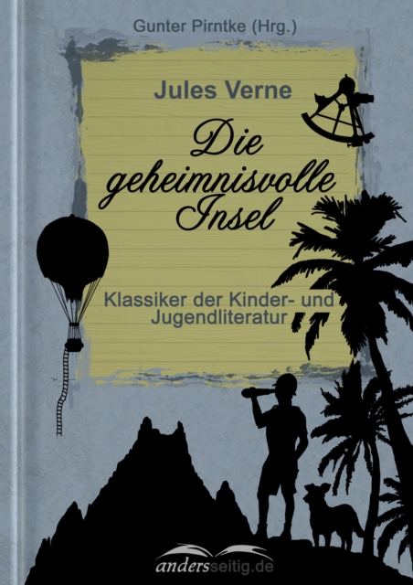 Die geheimnisvolle Insel : Klassiker der Kinder- und Jugendliteratur, EPUB eBook