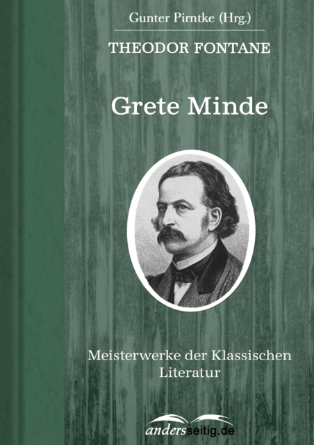 Grete Minde : Meisterwerke der Klassischen Literatur, EPUB eBook