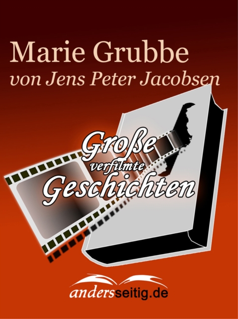 Marie Grubbe : Groe verfilmte Geschichten, EPUB eBook