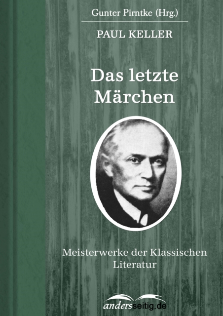 Das letzte Marchen : Meisterwerke der Klassischen Literatur, EPUB eBook