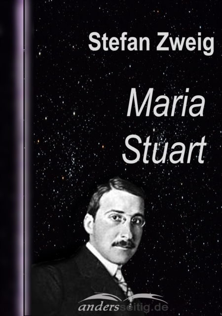Maria Stuart : Stefan-Zweig-Reihe, EPUB eBook