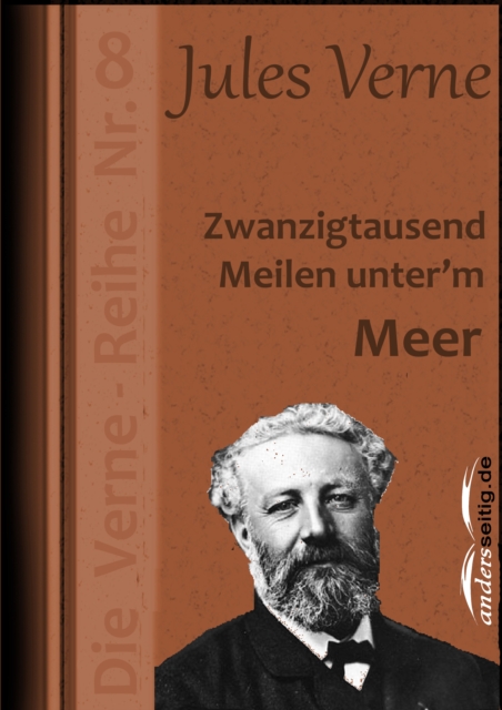 Zwanzigtausend Meilen unter'm Meer : Die Verne-Reihe Nr. 8, EPUB eBook