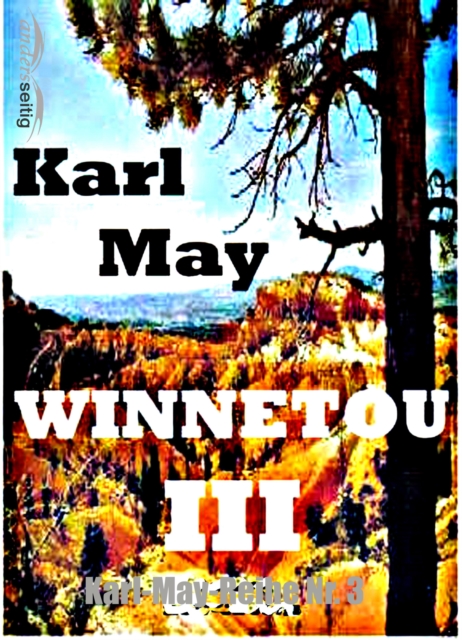 Winnetou III : Karl-May-Reihe Nr. 3, EPUB eBook