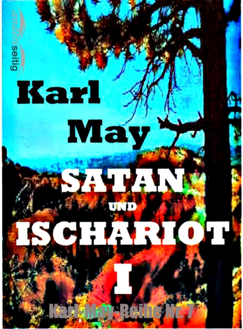 Satan und Ischariot I : Karl-May-Reihe Nr. 7, EPUB eBook