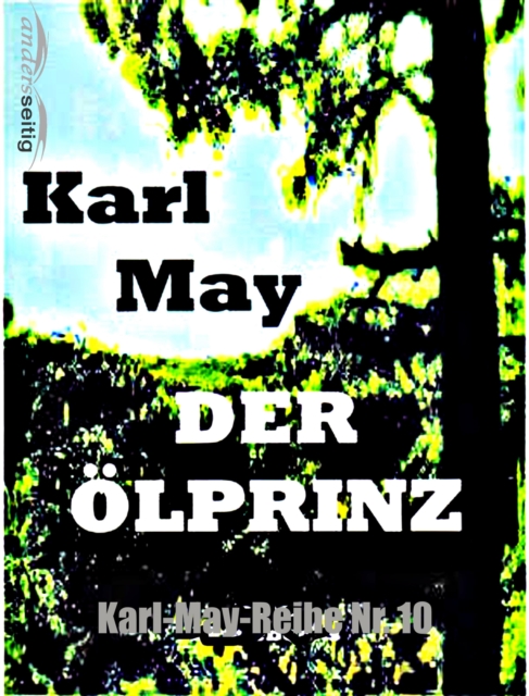 Der Olprinz : Karl-May-Reihe Nr. 10, EPUB eBook