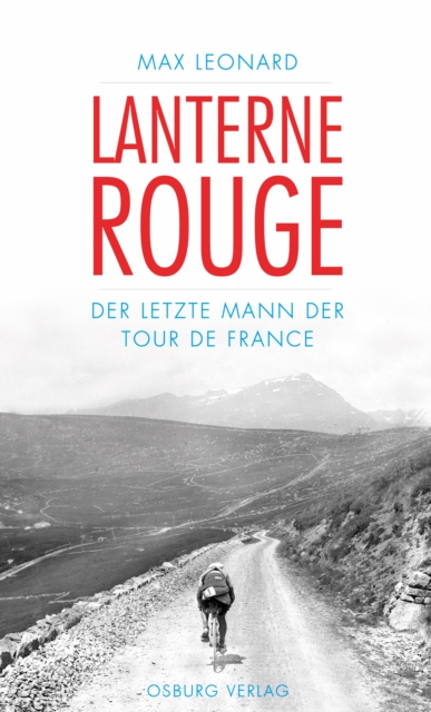 Lanterne Rouge : Der letzte Mann der Tour de France, EPUB eBook