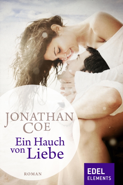 Ein Hauch von Liebe : Roman, EPUB eBook