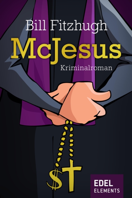 McJesus : Unterhaltsame Krimikomodie, EPUB eBook