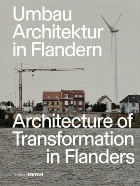 Umbau-Architektur in Flandern / Architecture of Transformation in Flanders, Paperback / softback Book