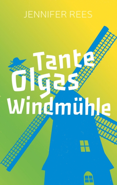 Tante Olgas Windmuhle, EPUB eBook