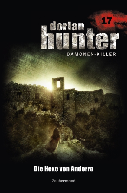 Dorian Hunter 17 - Die Hexe von Andorra, EPUB eBook