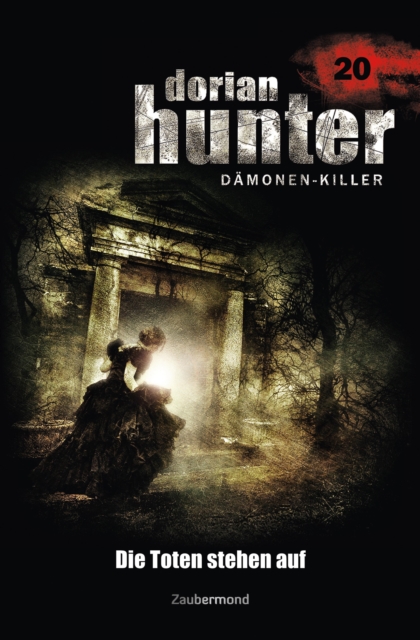 Dorian Hunter 20 - Die Toten stehen auf, EPUB eBook