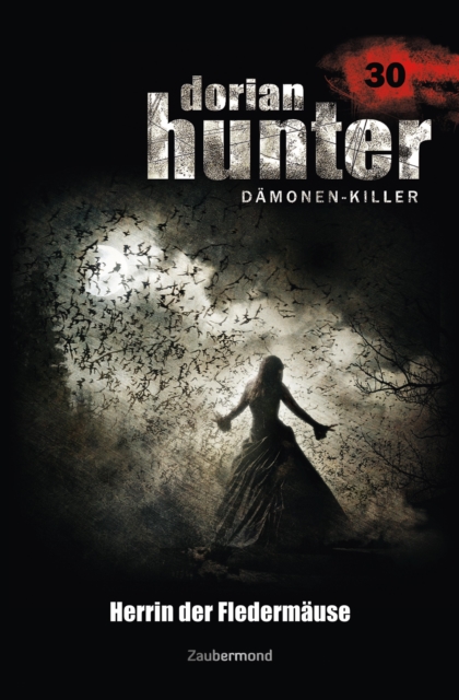 Dorian Hunter 30 - Herrin der Fledermause, EPUB eBook