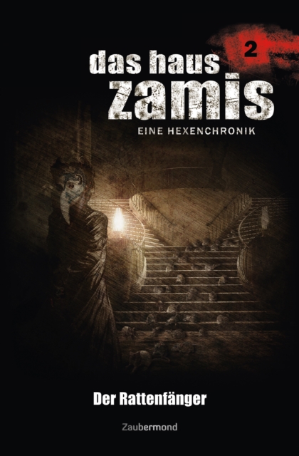 Das Haus Zamis 2 - Der Rattenfanger, EPUB eBook