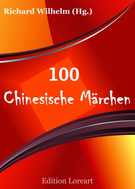 100 Chinesische Marchen, EPUB eBook