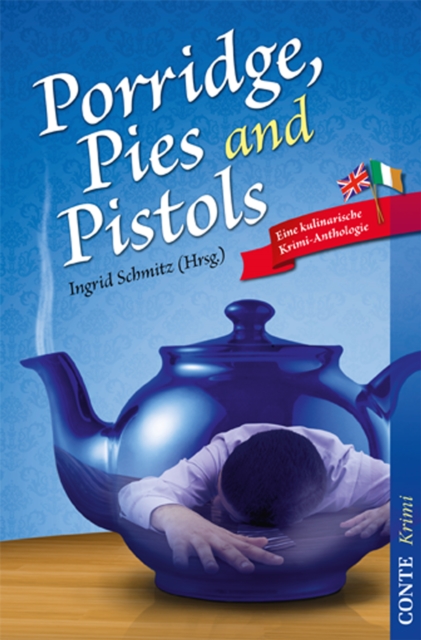 Porridge, Pies and Pistols : Eine kulinarische Krimi-Anthologie, EPUB eBook