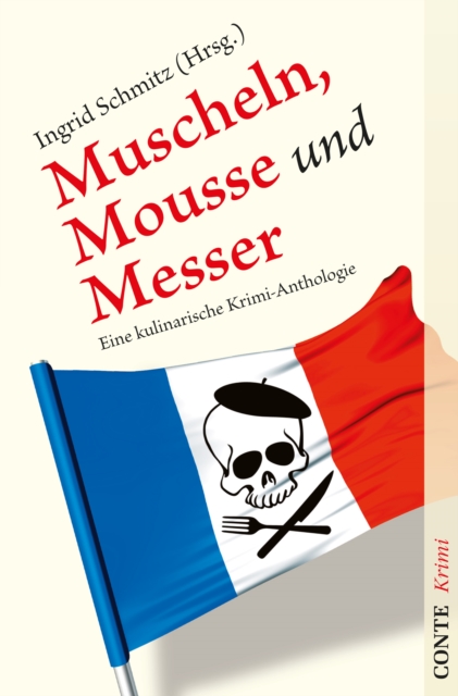 Muscheln, Mousse und Messer : Eine kulinarische Krimi-Anthologie, EPUB eBook