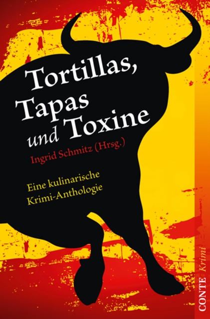 Tortillas, Tapas und Toxine : Eine kulinarische Krimi-Anthologie, EPUB eBook