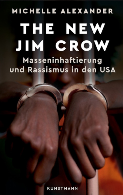 The New Jim Crow : Masseninhaftierung und Rassismus in den USA, EPUB eBook