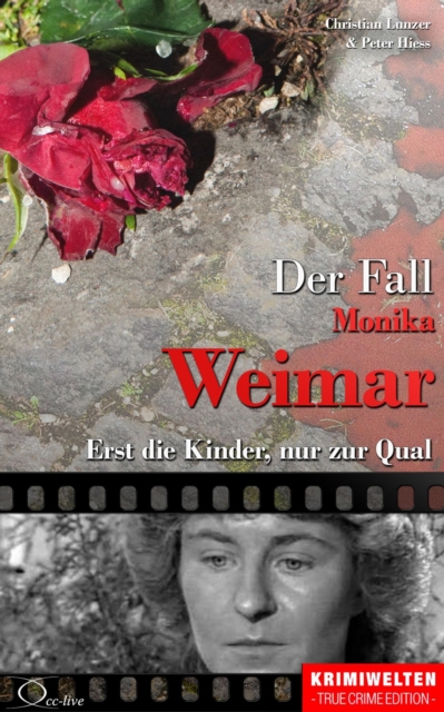 Der Fall Monika Weimar : Erst die Kinder, nur zur Qual, EPUB eBook